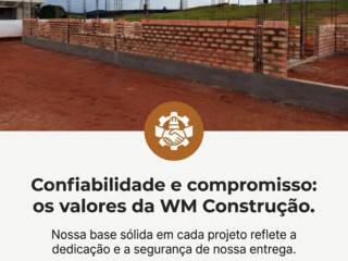 Confiabilidade e compromisso: os valores da WM Construção