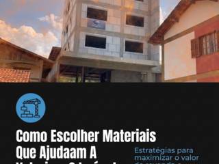 Como Escolher Materiais Que Ajudam A Valorizar O Imóvel