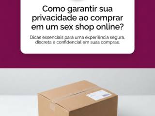 Como garantir sua privacidade ao comprar em um sex shop online?
