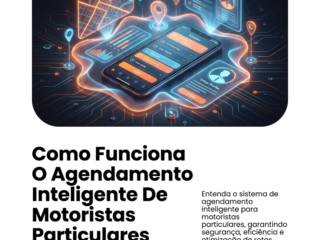 Como Funciona O Agendamento Inteligente De Motoristas Particulares