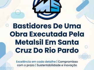 Bastidores De Uma Obra Executada Pela Metalsil Em Santa Cruz Do Rio Pardo