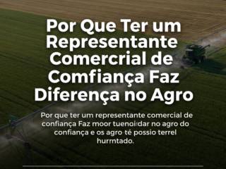 Por Que Ter um Representante Comercial de Confiança Faz Diferença no Agro