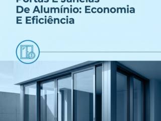 Portas E Janelas De Alumínio: Economia E Eficiência
