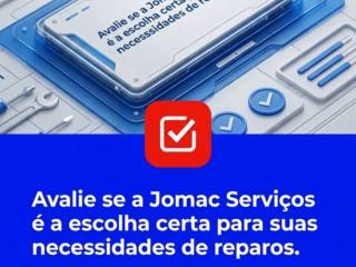 Avalie se a Jomac Serviços é a escolha certa para suas necessidades de reparos.