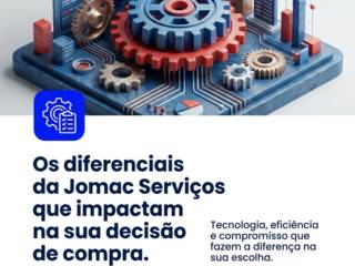 Os diferenciais da Jomac Serviços que impactam na sua decisão de compra.