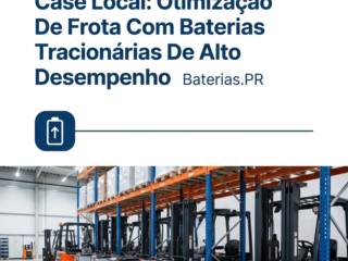 Case Local: Otimização De Frota Com Baterias Tracionárias De Alto Desempenho