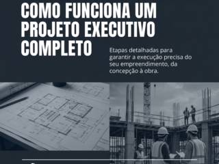 Do Papel Ao Canteiro: Como Funciona Um Projeto Executivo Completo