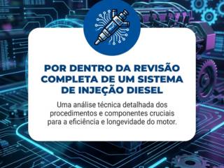 Por Dentro Da Revisão Completa De Um Sistema De Injeção Diesel