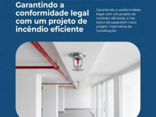 Garantindo a conformidade legal com um projeto de incêndio eficiente