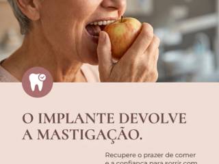 O implante dentário vai muito além do sorriso.