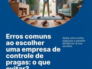 Erros comuns ao escolher uma empresa de controle de pragas: o que evitar?