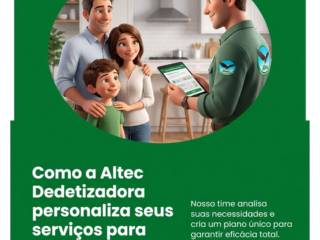 Como a Altec Dedetizadora personaliza seus serviços para cada cliente?