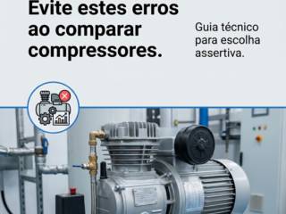 Evite estes erros ao comparar compressores