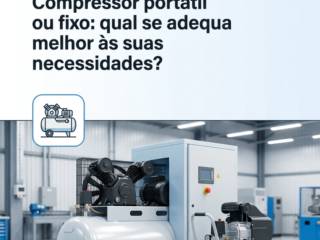 Compressor portátil ou fixo: qual se adequa melhor às suas necessidades?