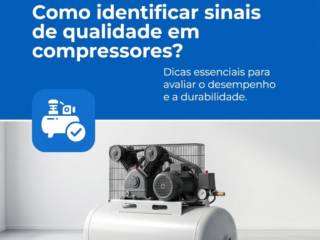 Como identificar sinais de qualidade em compressores?