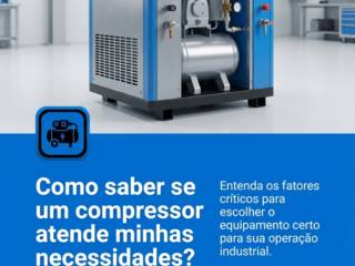 Como saber se um compressor atende minhas necessidades?