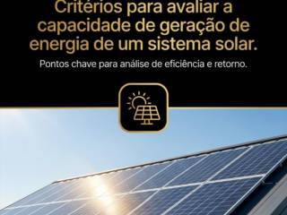 Critérios para avaliar a capacidade de geração de energia de um sistema solar