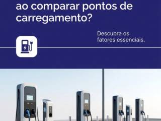 Quais critérios considerar ao comparar pontos de carregamento?