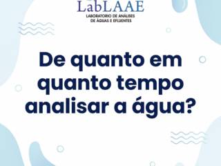 De quanto em quanto tempo analisar a água?