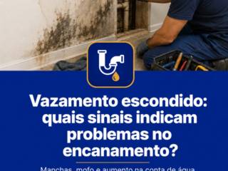 Vazamento escondido: quais sinais indicam problemas no encanamento?