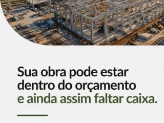 Planejamento Financeiro de Obras: por que o controle de caixa é essencial?