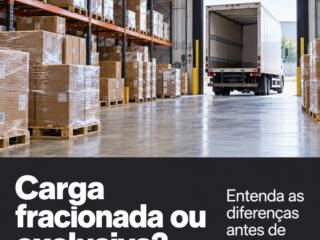 Carga fracionada ou exclusiva: qual a diferença?