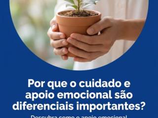 Por que o cuidado e apoio emocional são diferenciais importantes?