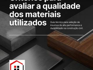 Critérios para avaliar a qualidade dos materiais utilizados