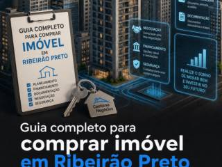 Guia completo para comprar imóvel em Ribeirão Preto