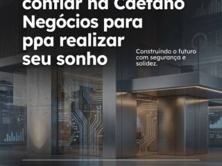 Certezas: por que confiar na Caetano Negócios para realizar seu sonho
