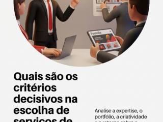 Quais são os critérios decisivos na escolha de serviços de publicidade?