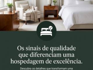 Os sinais de qualidade que diferenciam uma hospedagem de excelência