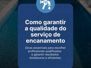 Como garantir a qualidade do serviço de encanamento