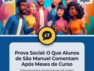 Prova Social: O Que Alunos de São Manuel Comentam Após Meses de Curso