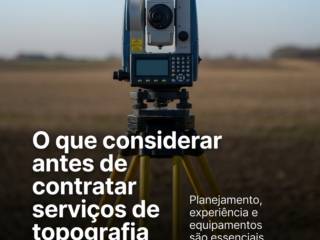 O que considerar antes de contratar serviços de topografia
