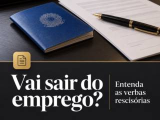 Vai sair do emprego? Entenda as verbas rescisórias