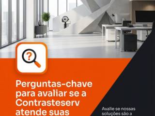 Perguntas-chave para avaliar se a Contrasteserv atende suas necessidades