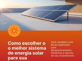 Como escolher o melhor sistema de energia solar para sua residência