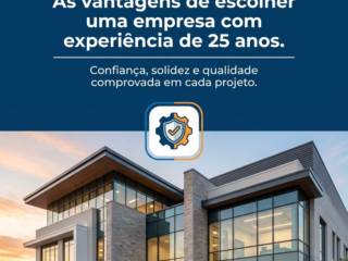 As vantagens de escolher uma empresa com experiência de 25 anos