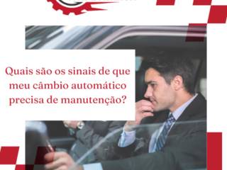 Quais são os sinais de que meu câmbio automático precisa de manutenção?
