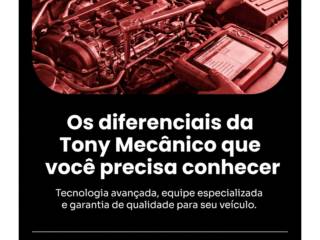 Os diferenciais da Tony Mecânico que você precisa conhecer