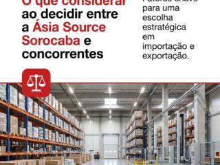 O que considerar ao decidir entre a Ásia Source Sorocaba e concorrentes
