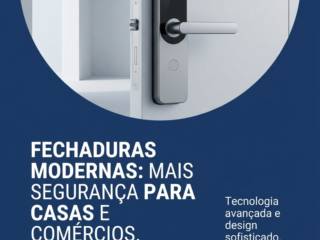 Fechaduras Modernas: Mais Segurança Para Casas E Comércios