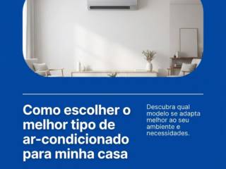 Como escolher o melhor tipo de ar-condicionado para minha casa