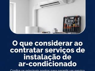 O que considerar ao contratar serviços de instalação de ar-condicionado