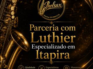 Parceria com Luthier Especializado em Itapira