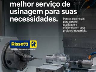 Como escolher o melhor serviço de usinagem para suas necessidades