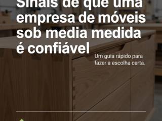 Sinais de que uma empresa de móveis sob medida é confiável