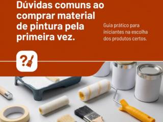 Dúvidas comuns ao comprar material de pintura pela primeira vez