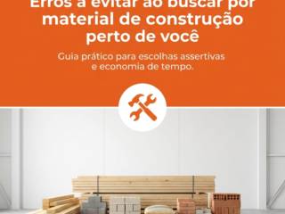 Erros a evitar ao buscar por material de construção perto de você